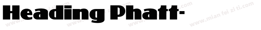 Heading Phatt字体转换
